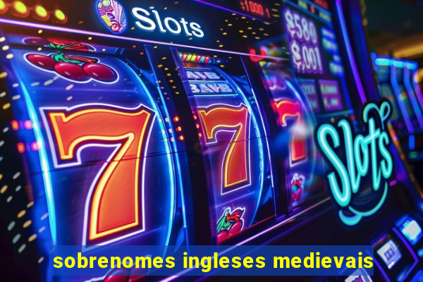 sobrenomes ingleses medievais